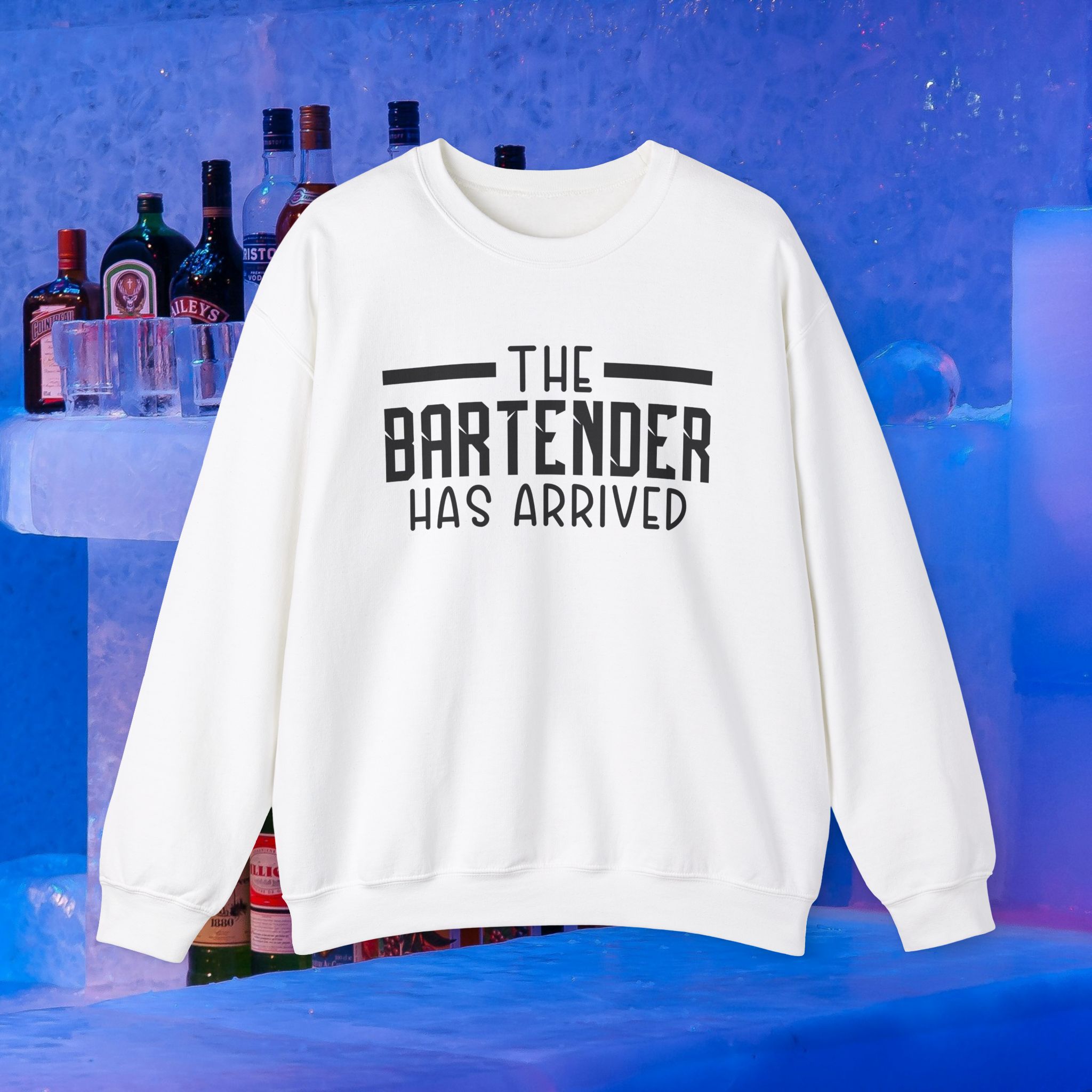 The Bartender Has Arrived Crewneck Sweatshirt - Unisex Heavy Blend™